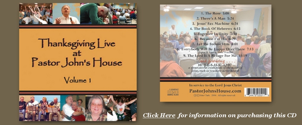 Thanksgiving Live, Volume 1 CD, From PastorJohnsHouse.com