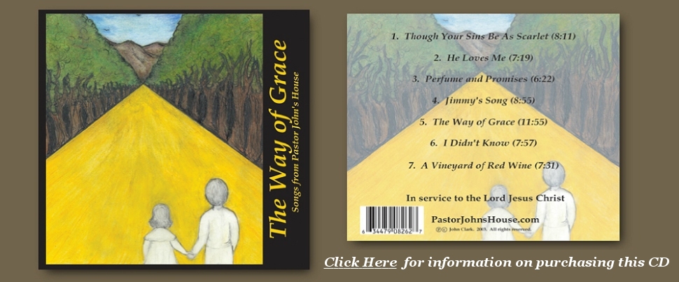 Way of Grace CD, From PastorJohnsHouse.com